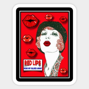 RED LIPS KISS MY BLUES AWAY Sticker